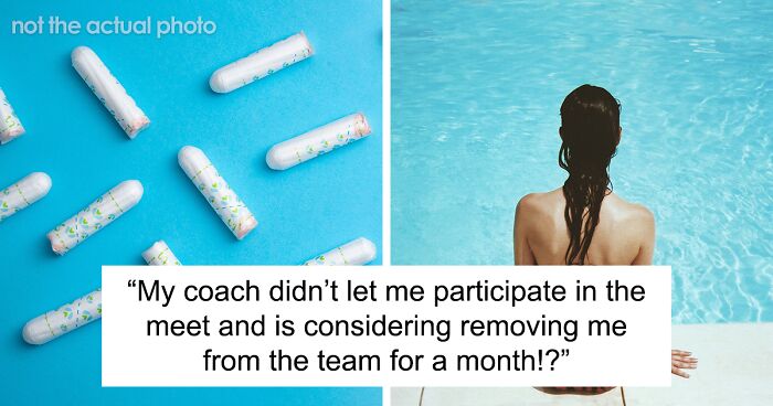 Hey Pandas, AITA For Defending My Choice To Not Use Tampons Despite Pressure From My Swim Coach?
