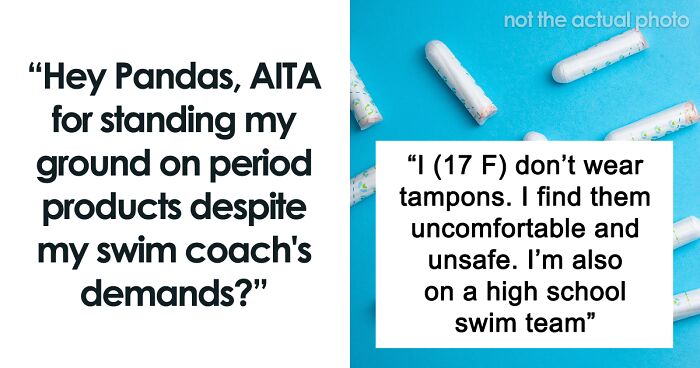 Hey Pandas, AITA For Defending My Right To Choose A Period Swimsuit Over Tampons?