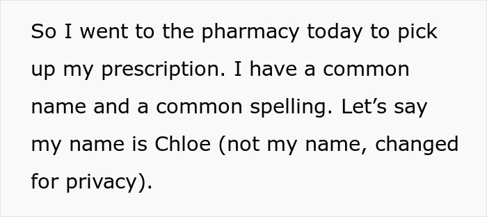 Pharmacist Is In For A Shock When Buyer Has A Normal And Standard Spelling Name, Even Gets Irate Pharmacist Is In For A Shock When Buyer Has A Normal And Standard Spelling Name, Even Gets Irate