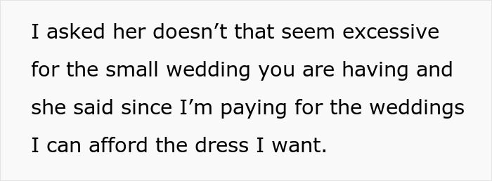 Parent Wants To Help Son And His Bride Out Financially, Refuses After Bride Picks $10k Wedding Dress Parent Wants To Help Son And His Bride Out Financially, Refuses After Bride Picks $10k Wedding Dress
