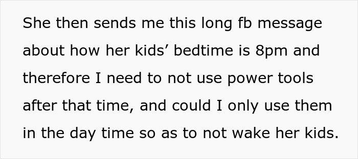 Woman Asks Neighbor To Not Use Her Power Tools After 8PM As It’s Her Kids’ Bedtime, She Refuses Woman Asks Neighbor To Not Use Her Power Tools After 8PM As It’s Her Kids’ Bedtime, She Refuses
