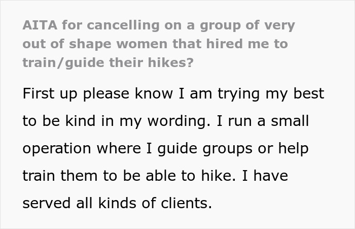 “AITA For Canceling On A Group Of Very Out Of Shape Women That Hired Me To Guide Their Hikes?” “AITA For Canceling On A Group Of Very Out Of Shape Women That Hired Me To Guide Their Hikes?”
