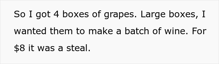 60YO Lady Gets Senior Discount, Buys 109 Pounds of Grapes For $8, Upset When Wine-Making Goes South 60YO Lady Gets Senior Discount, Buys 109 Pounds of Grapes For $8, Upset When Wine-Making Goes South