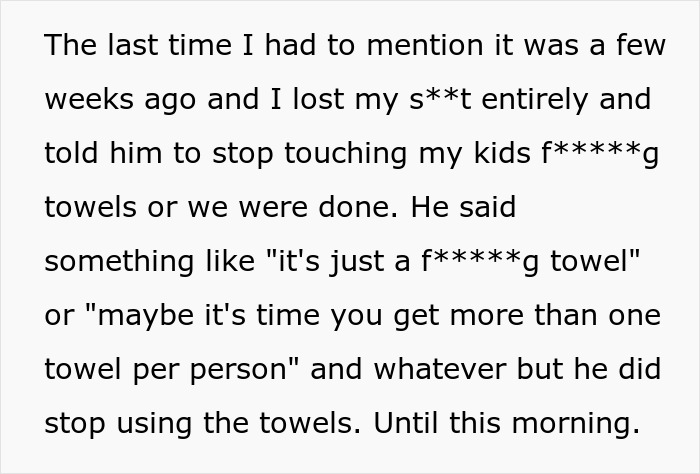 BF Won’t Stop Using Kids’ Towels To Wipe Off Gross Fluids, Furious GF Tells Him They Need A Break BF Won’t Stop Using Kids’ Towels To Wipe Off Gross Fluids, Furious GF Tells Him They Need A Break