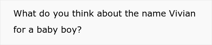 Parents Are Determined To Name Son Vivian, People Online Suggest They Rethink Their Choice Parents Are Determined To Name Son Vivian, People Online Suggest They Rethink Their Choice