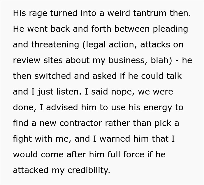 “It Was Insane”: Rude Customer Crosses Boundaries, Harasses Contractor, He Terminates Contract “It Was Insane”: Rude Customer Crosses Boundaries, Harasses Contractor, He Terminates Contract