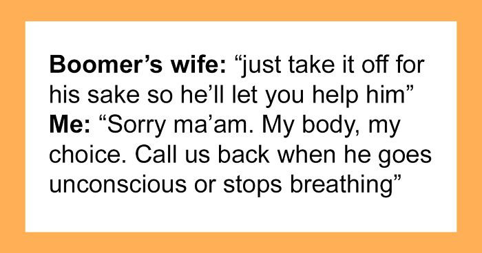 Boomer Demands Paramedics Take Off Their Masks Before Helping Him, So They Just Leave