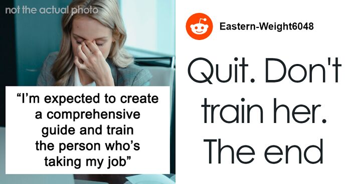 Boss Decides To Replace Employee To Save Money, Expects Her To Train New Hire