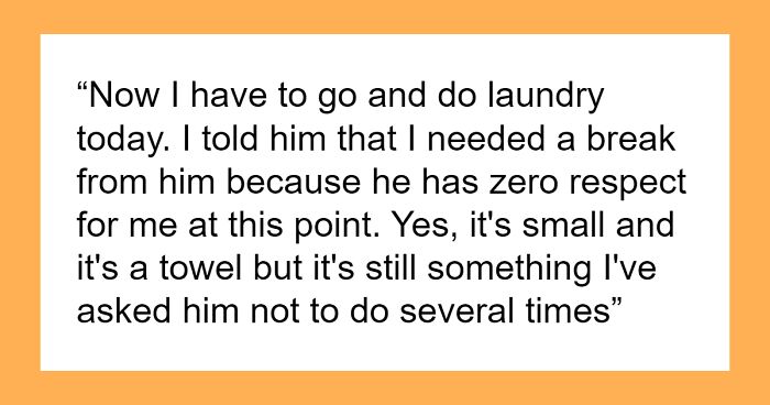 BF Won’t Stop Using Kids’ Towels To Wipe Off Gross Fluids, Furious GF Tells Him They Need A Break