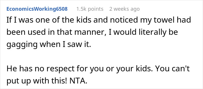 BF Won’t Stop Using Kids’ Towels To Wipe Off Gross Fluids, Furious GF Tells Him They Need A Break BF Won’t Stop Using Kids’ Towels To Wipe Off Gross Fluids, Furious GF Tells Him They Need A Break