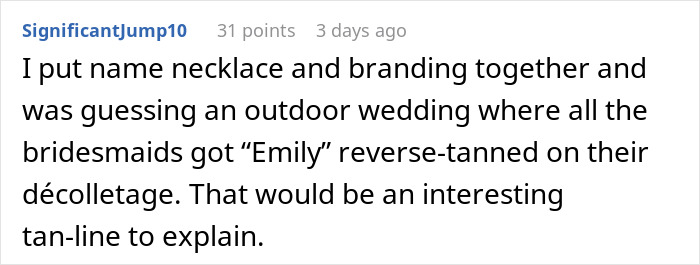 "Emily, You're The Worst": Pesky Bride Forces Bridesmaids To Buy And Wear Necklace Bearing Her Name "Emily, You're The Worst": Pesky Bride Forces Bridesmaids To Buy And Wear Necklace Bearing Her Name