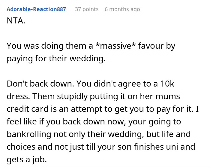 Parent Wants To Help Son And His Bride Out Financially, Refuses After Bride Picks $10k Wedding Dress Parent Wants To Help Son And His Bride Out Financially, Refuses After Bride Picks $10k Wedding Dress