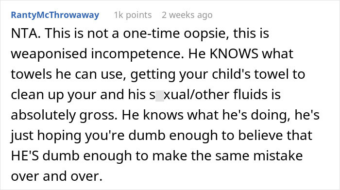BF Won’t Stop Using Kids’ Towels To Wipe Off Gross Fluids, Furious GF Tells Him They Need A Break BF Won’t Stop Using Kids’ Towels To Wipe Off Gross Fluids, Furious GF Tells Him They Need A Break