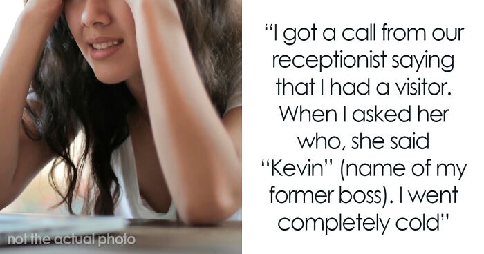 “My Former Toxic Boss Showed Up At My New Workplace Today”