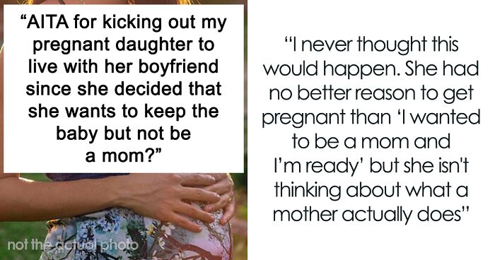 Woman Decides To Get Pregnant, Expects Her Mom To Take Care Of Her, The Baby, And Her BF