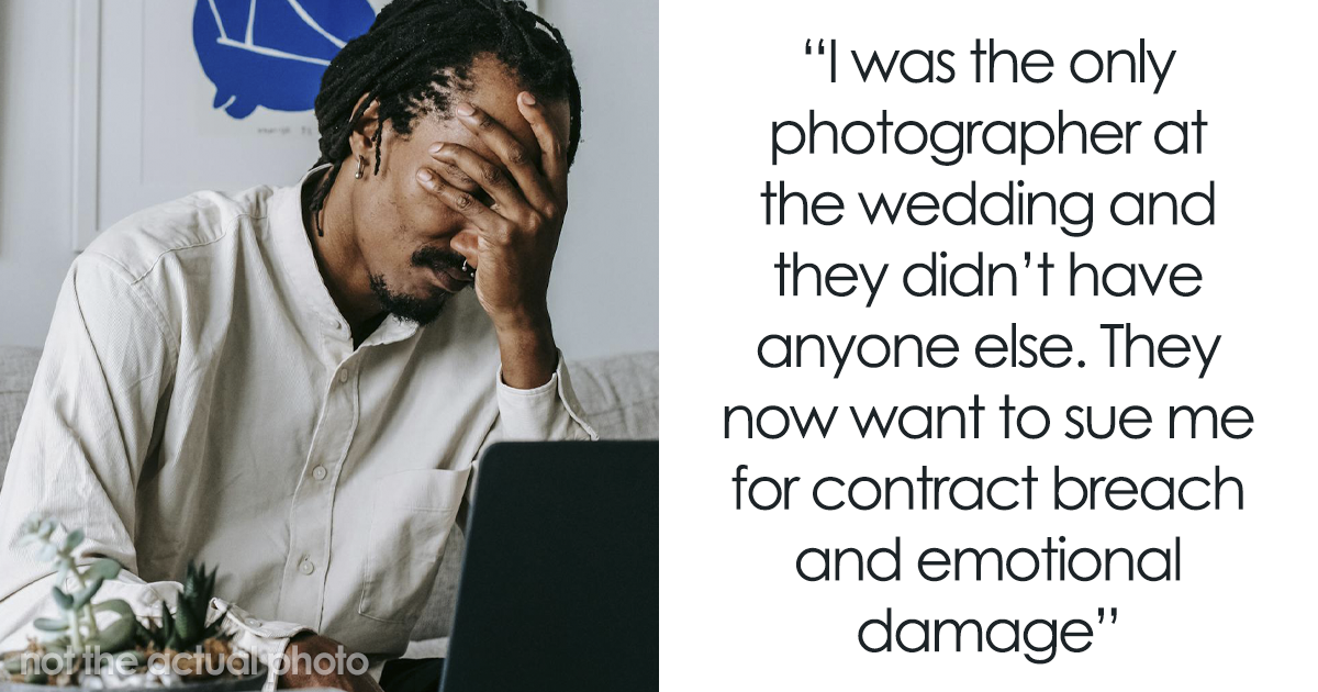 "Couple Hired Me As A Photographer At Their Wedding And I Didn't Show. They Want To Sue Me Now" - Vimarsana News
