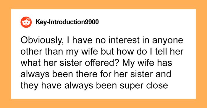 Man Torn Between Protecting Pregnant Wife And Revealing Her Sister’s Betrayal, Asks For Help
