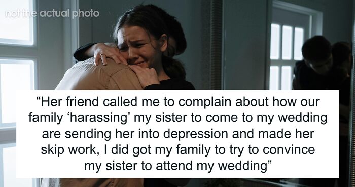“AITA For Thinking That My Sister Is Selfish For Wanting To Skip My Wedding Cause Of Her ‘Trauma’?”