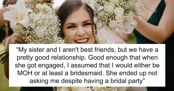 Woman Excludes Sis From Bridal Party Due To Her “Look”, Asks Her To Plan The Wedding, She Refuses