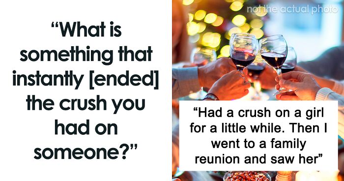 “Instant Nope”: 30 Moments Where People Lost Interest In Their Crush