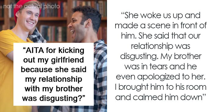 Man Forces His GF Out Of His Home After She Makes His Little Brother Cry And Dumps Her