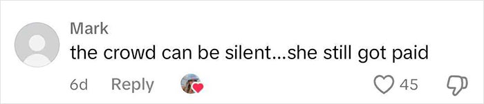 Comment reading "the crowd can be silent...she still got paid" about Hailey Welch's appearance, with 45 likes. Comment reading "the crowd can be silent...she still got paid" about Hailey Welch's appearance, with 45 likes.