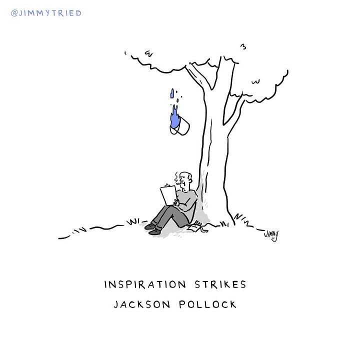 One-panel comic by Jimmy Craig showing a man inspired as paint falls from a tree, blending humor and darkness.