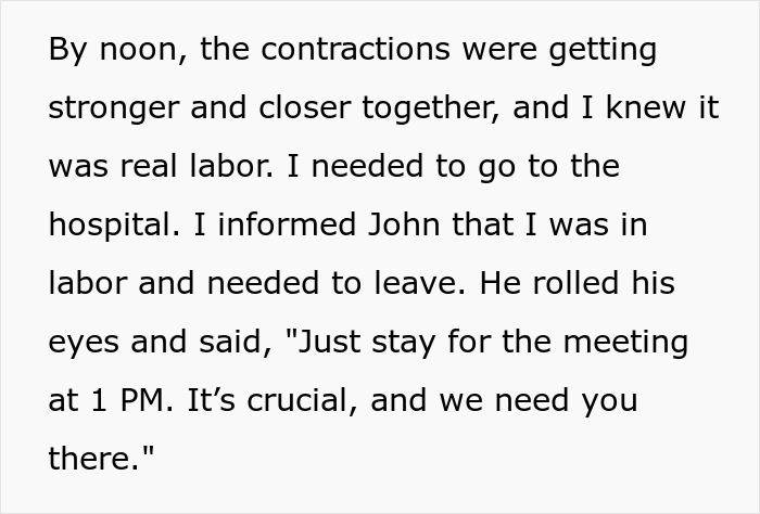 Woman Reports Boss To HR After He Forces Her To Go To Meeting During Labor, Coworkers Hate Her Woman Reports Boss To HR After He Forces Her To Go To Meeting During Labor, Coworkers Hate Her