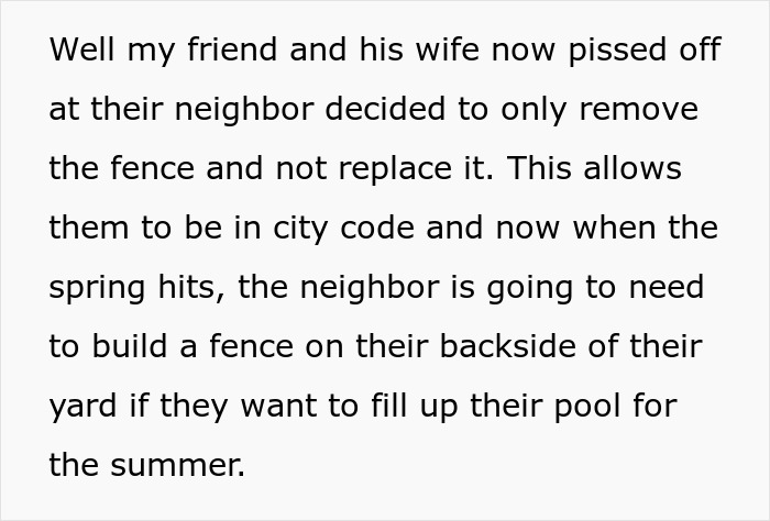 Neighbor Tries To Make Man Fix His Fence So They Could Use The Pool, He Removes It As Retaliation Neighbor Tries To Make Man Fix His Fence So They Could Use The Pool, He Removes It As Retaliation