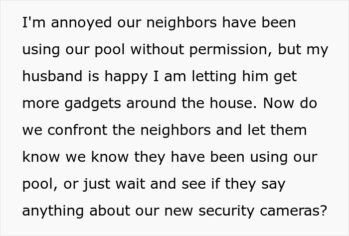 Woman Stayed Home For 4th Of July, Found Out Neighbors Would Use Her Pool While She Was Away Woman Stayed Home For 4th Of July, Found Out Neighbors Would Use Her Pool While She Was Away