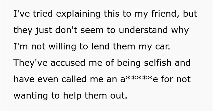 Guy Organizing A Cross-Country Trip Won’t Take “No” For An Answer When Borrowing Friend’s Car Guy Organizing A Cross-Country Trip Won’t Take “No” For An Answer When Borrowing Friend’s Car
