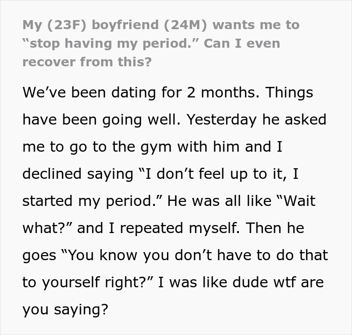 “Good Luck Finding A Girl Who Doesn’t Have A Period”: Woman Dumps BF Over Dumb Stance On Periods “Good Luck Finding A Girl Who Doesn’t Have A Period”: Woman Dumps BF Over Dumb Stance On Periods