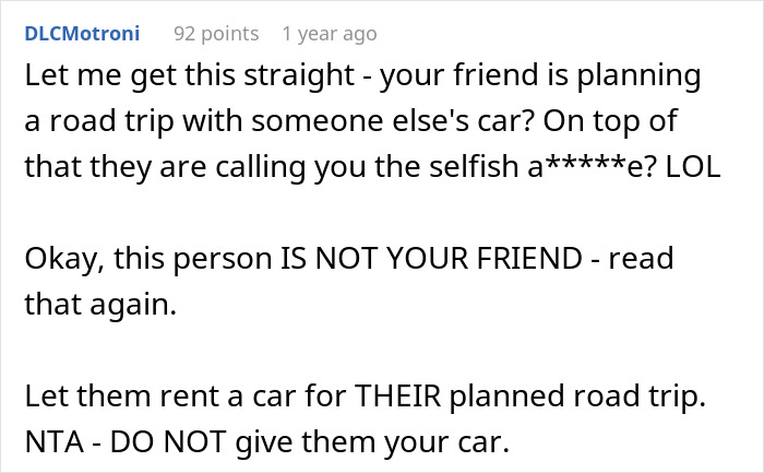 Guy Organizing A Cross-Country Trip Won’t Take “No” For An Answer When Borrowing Friend’s Car Guy Organizing A Cross-Country Trip Won’t Take “No” For An Answer When Borrowing Friend’s Car