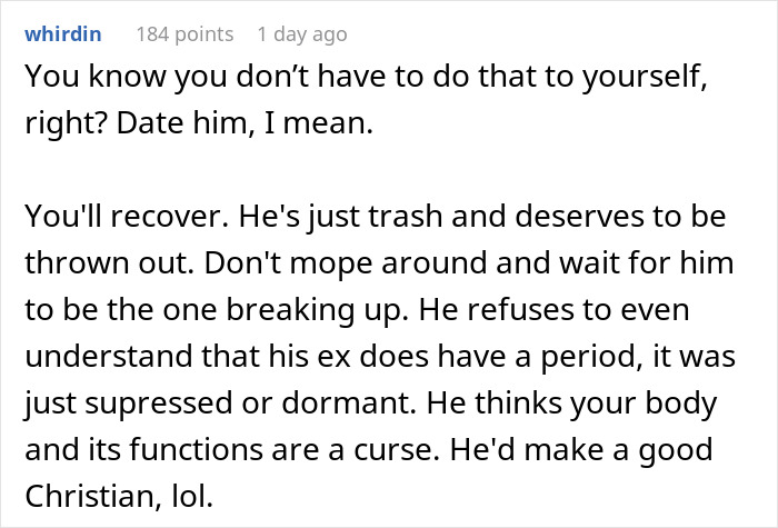 “Good Luck Finding A Girl Who Doesn’t Have A Period”: Woman Dumps BF Over Dumb Stance On Periods “Good Luck Finding A Girl Who Doesn’t Have A Period”: Woman Dumps BF Over Dumb Stance On Periods