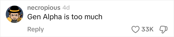 Comment reading "Gen Alpha is too much" with 33K likes. Comment reading "Gen Alpha is too much" with 33K likes.