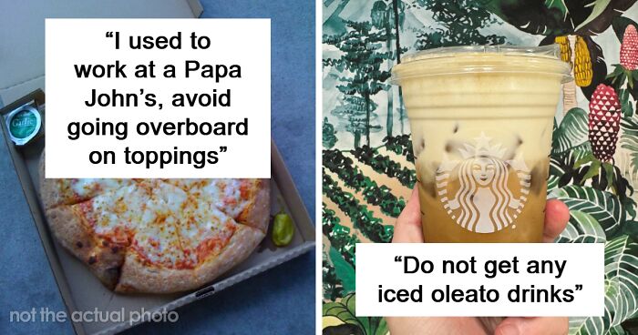 30 Dishes People Shouldn’t Buy From Fast Food Places, According To The Employees
