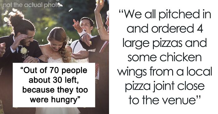 Bride Is Furious Guests Ordered Pizzas Because Her Family Ate Most Of The Food