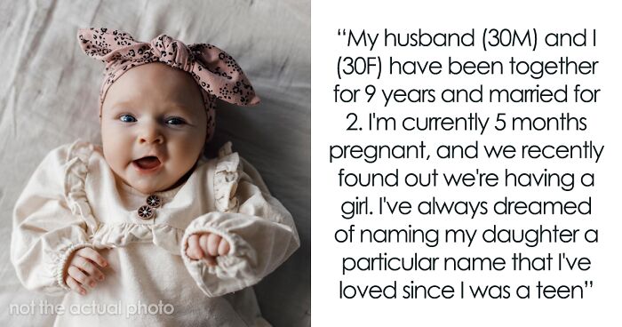 Man Sides With His Mom Instead Of Wife On Their Daughter’s Future Name, Wife Won’t Stand For It