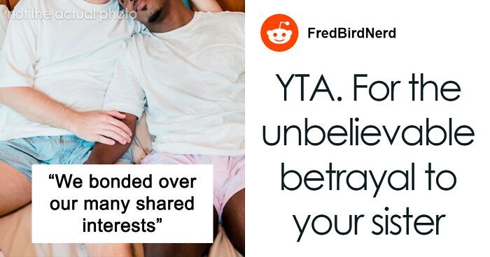 Man Wonders If He Should Confess The Reason He Won’t Attend Sister’s Bridal Party