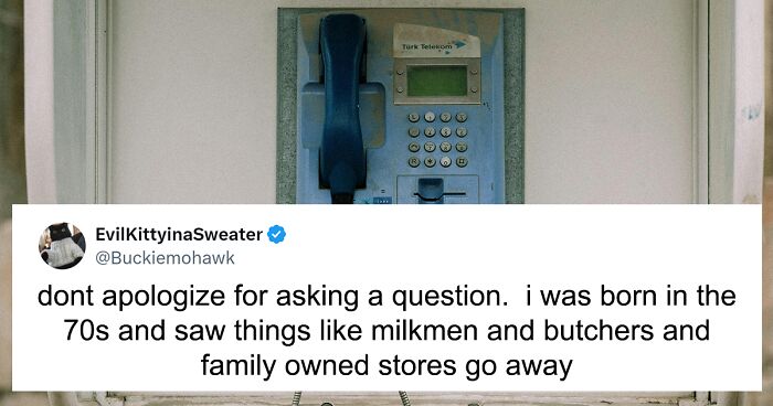 31 Epic Responses To A Young Woman Asking If Pay Phones Were Actually A Real Thing