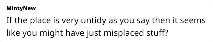 Woman Feels She’s Being Robbed As Her Stuff Keeps Vanishing, Realizes She Was Right All Along Woman Feels She’s Being Robbed As Her Stuff Keeps Vanishing, Realizes She Was Right All Along
