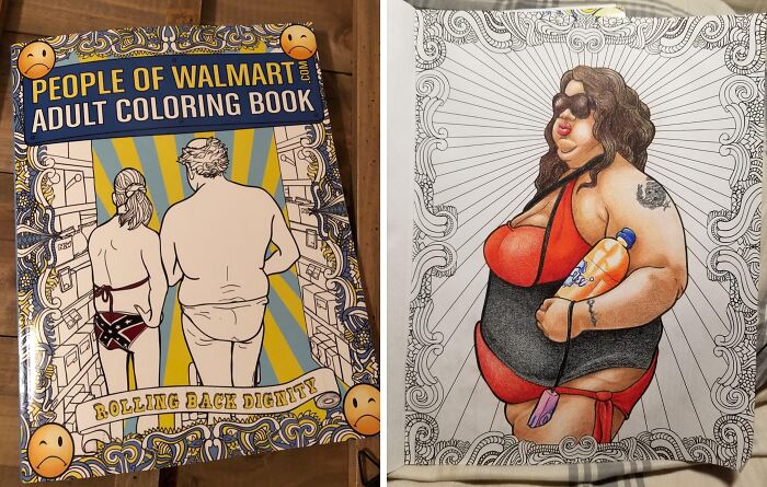 Adult coloring book titled People of Walmart with humorous illustrations, featuring some of the weirdest picks found on Amazon. Adult coloring book titled People of Walmart with humorous illustrations, featuring some of the weirdest picks found on Amazon.