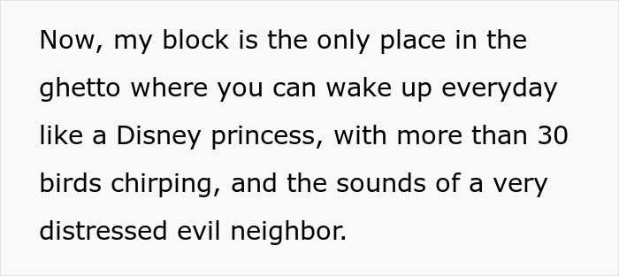 People Fail To Reason With Loud Creepy Neighbor, So Woman Ensures He Suffers Daily People Fail To Reason With Loud Creepy Neighbor, So Woman Ensures He Suffers Daily