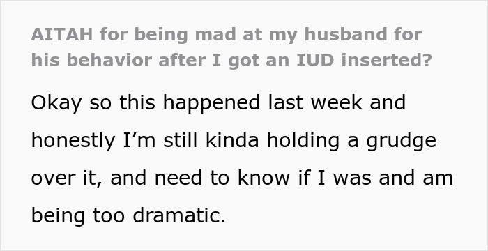 “AITAH For Being Mad At My Husband For His Behavior After I Got An IUD Inserted?”: Woman Gets A Wake-Up Call “AITAH For Being Mad At My Husband For His Behavior After I Got An IUD Inserted?”: Woman Gets A Wake-Up Call