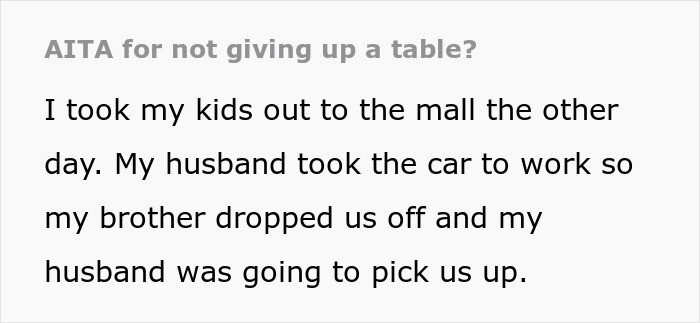“She’s Scaring My Kids”: Entitled Woman Wants A Table, Tries Taking It From The Wrong Person “She’s Scaring My Kids”: Entitled Woman Wants A Table, Tries Taking It From The Wrong Person