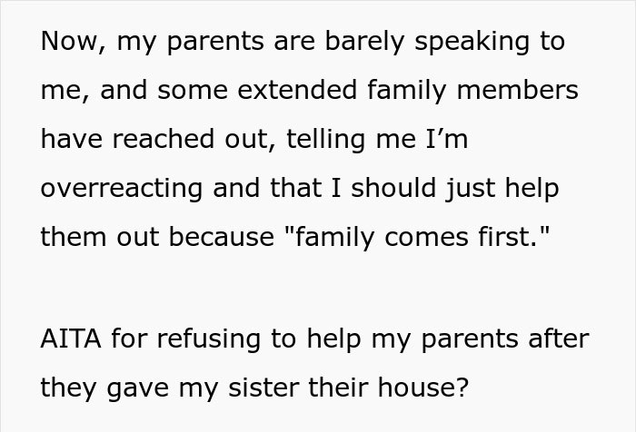 “Family Comes First”: Man Refuses To Help Parents After They Give Their House To Sister “Family Comes First”: Man Refuses To Help Parents After They Give Their House To Sister