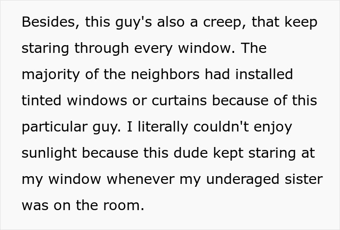 People Fail To Reason With Loud Creepy Neighbor, So Woman Ensures He Suffers Daily People Fail To Reason With Loud Creepy Neighbor, So Woman Ensures He Suffers Daily