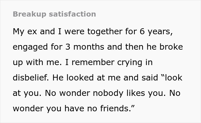 "No Wonder Nobody Likes You": Woman Gets Revenge After Horrible Breakup "No Wonder Nobody Likes You": Woman Gets Revenge After Horrible Breakup