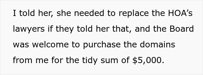 Woman Buys All Domains Of Unit Before Moving Out As Petty Revenge On HOA: “Kick Dirt, Or Pay Me” Woman Buys All Domains Of Unit Before Moving Out As Petty Revenge On HOA: “Kick Dirt, Or Pay Me”