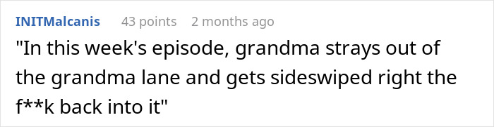 Grandma Says She Can Take Better Care Of Disobedient 14 Y.O. Than Mom, Learns Truth The Hard Way Grandma Says She Can Take Better Care Of Disobedient 14 Y.O. Than Mom, Learns Truth The Hard Way